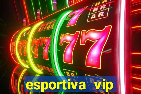 esportiva vip reclame aqui